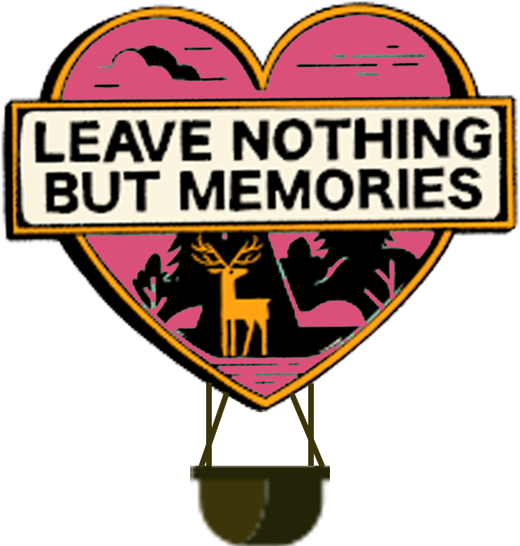 Leave Nothing But Memories